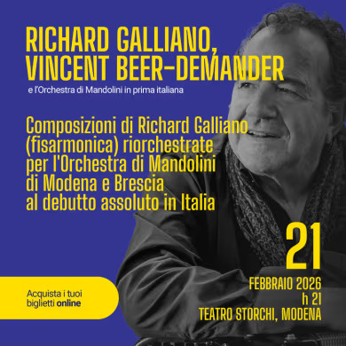 21 Febbraio 2026 | RICHARD GALLIANO, VINCENT BEER-DEMANDER e L'ORCHESTRA DI MANDOLINI IN PRIMA ITALIANA